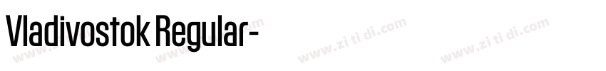 Vladivostok Regular字体转换